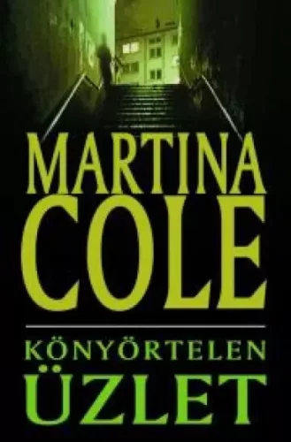 Martina Cole - Könyörtelen üzlet (e-könyv)