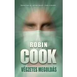 Robin Cook - Végzetes megoldás (e-könyv)