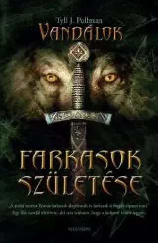 Tyll J. Pollman - Farkasok születése (e-könyv)