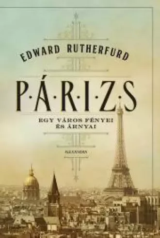 Edward Rutherfurd - Párizs (e-könyv)