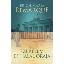   Erich Maria Remarque - Szerelem és halál órája (e-könyv)