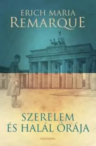 Erich Maria Remarque - Szerelem és halál órája (e-könyv)