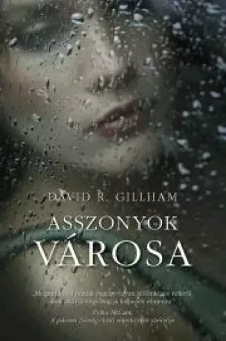 David R. Gillham - Asszonyok városa (e-könyv)