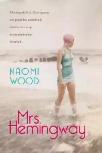 Naomi Wood - Mrs. Hemingway (e-könyv)