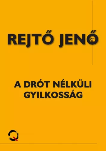 Rejtő Jenő - A drót nélküli gyilkosság (e-könyv)