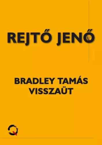 Rejtő Jenő - Bradley Tamás visszaüt (e-könyv)
