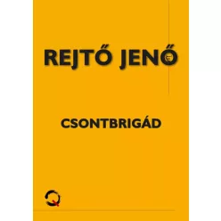 Rejtő Jenő - Csontbrigád (e-könyv)