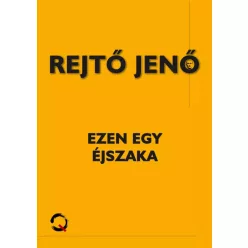 Rejtő Jenő - Ezen egy éjszaka (e-könyv)