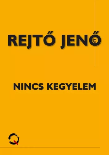 Rejtő Jenő - Nincs kegyelem (e-könyv)