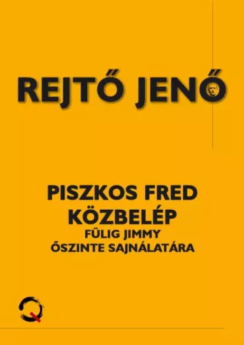 Rejtő Jenő - Piszkos Fred közbelép (e-könyv)
