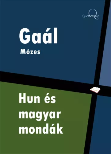 Gaál Mózes - Hun és magyar mondák (e-könyv)