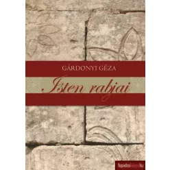 Gárdonyi Géza - Isten rabjai (e-könyv)