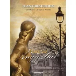 Jean Giraudoux - Harc az angyallal (e-könyv)