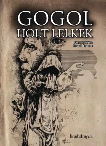 Nyikolaj Vasziljevics Gogol - Holt lelkek (e-könyv)