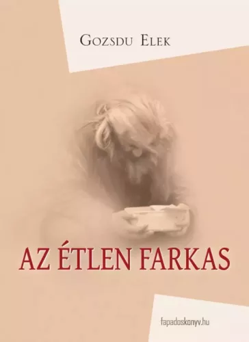 Elek Gozsdu - Az étlen farkas (e-könyv)