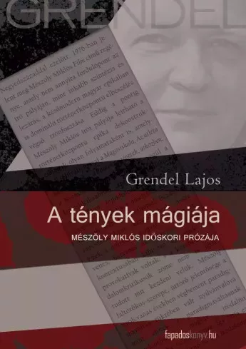 Grendel Lajos - A tények mágiája (e-könyv)