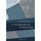Grendel Lajos - A szabadság szomorúsága (e-könyv)