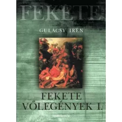 Gulácsy Irén - Fekete vőlegények 1. rész (e-könyv)