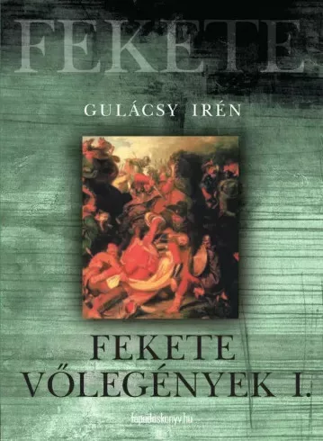 Gulácsy Irén - Fekete vőlegények 1. rész (e-könyv)