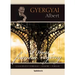 Gyergyai Albert - A mai francia regény (e-könyv)