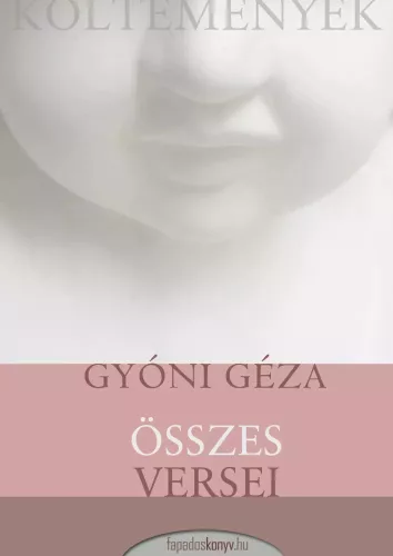 Gyóni Géza - Gyóni Géza összes költeménye (e-könyv)