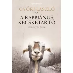Győri László - A rabbiánus kecsketartó (e-könyv)