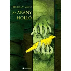 Harsányi Zsolt - Az arany holló (e-könyv)