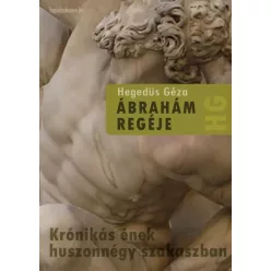 Hegedüs Géza - Ábrahám regéje (e-könyv)
