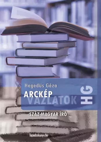Hegedüs Géza - Arcképvázlatok (e-könyv)