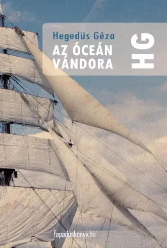 Hegedüs Géza - Az óceán vándora (e-könyv)