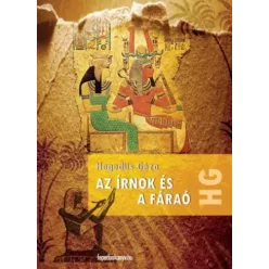 Hegedüs Géza - Az írnok és a fáraó (e-könyv)