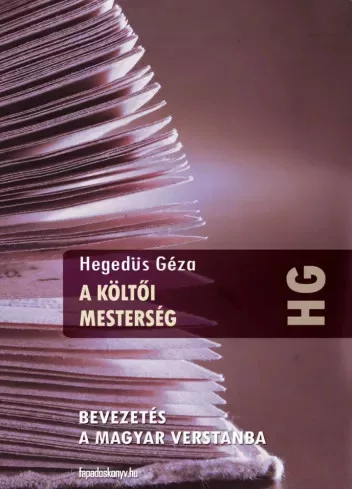 Hegedüs Géza - A költői mesterség (e-könyv)