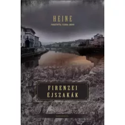 Heinrich Heine - Firenzei éjszakák (e-könyv)