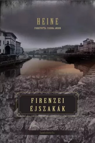 Heinrich Heine - Firenzei éjszakák (e-könyv)