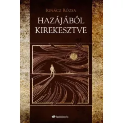 Ignácz Rózsa - Hazájából kirekesztve (e-könyv)