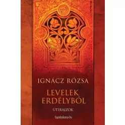 Ignácz Rózsa - Levelek Erdélyből (e-könyv)