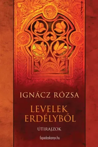 Ignácz Rózsa - Levelek Erdélyből (e-könyv)