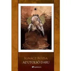Ignácz Rózsa - Az utolsó daru (e-könyv)