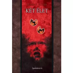 Ignácz Rózsa - Két élet (e-könyv)