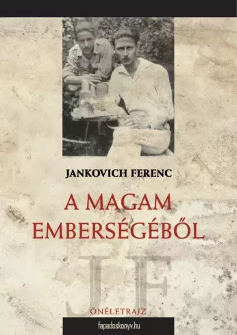 Jankovich Ferenc - A magam emberségéből (e-könyv)