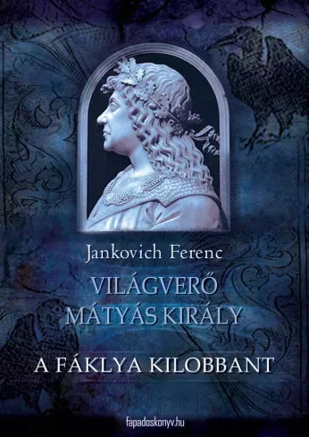 Jankovich Ferenc - A fáklya kilobbant (e-könyv)