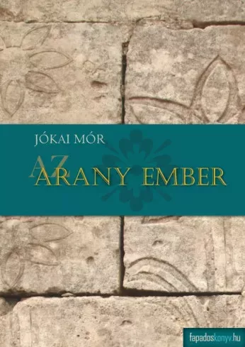 Jókai Mór - Az arany ember (e-könyv)