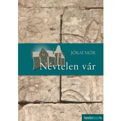Jókai Mór - Névtelen vár (e-könyv)