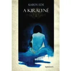 Kabos Ede - A királyné (e-könyv)