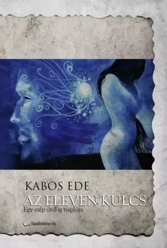 Kabos Ede - Az eleven kulcs (e-könyv)