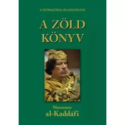 Moammar Kadháfi - A zöld könyv (e-könyv)