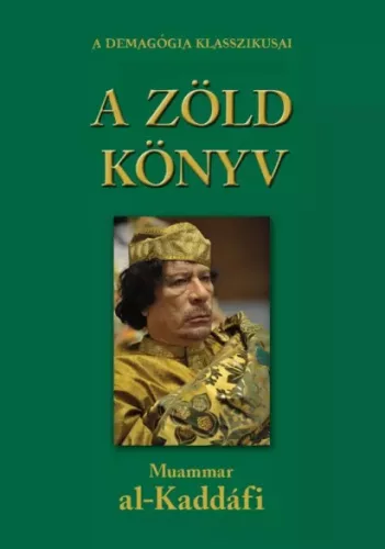 Moammar Kadháfi - A zöld könyv (e-könyv)