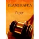 Franz Kafka - A per (e-könyv)