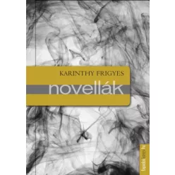 Karinthy Frigyes - Novellák (e-könyv)