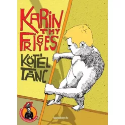 Karinthy Frigyes - Kötéltánc (e-könyv)